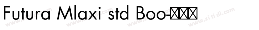 Futura Mlaxi std Boo字体转换